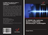 Produktbild: CI MEMO dla rodzic&oacute;w dzieci z implantem &iquest;limakowym i audiolog&oacute;w