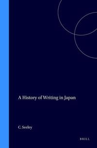 Bild vom Artikel A History of Writing in Japan vom Autor Christopher Seeley