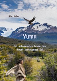 Produktbild: Yuma Ein unbekanntes Leben aus l&auml;ngst vergesseer Zeit