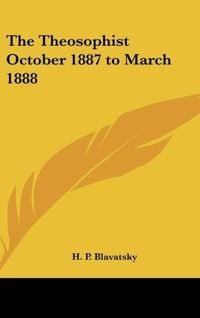 Produktbild: The Theosophist October 1887 to March 1888