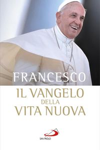 Produktbild: Il vangelo della vita nuova. Seguire Cristo, servire l'uomo