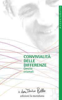 Produktbild: Convivialit&agrave; delle differenze. Omelie crismali