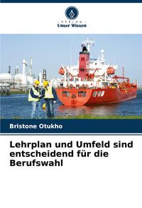 Produktbild: Lehrplan und Umfeld sind entscheidend f&uuml;r die Berufswahl