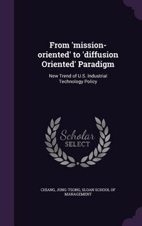 Produktbild: From 'mission-oriented' to 'diffusion Oriented' Paradigm