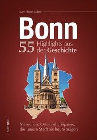 Produktbild: Bonn. 55 Highlights aus der Geschichte