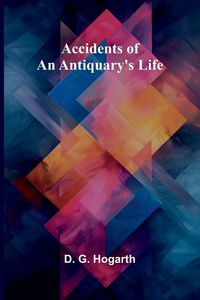 Produktbild: Accidents of an antiquary's life