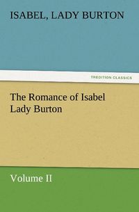 Produktbild: The Romance of Isabel Lady Burton Volume II