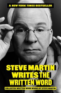 Produktbild: Steve Martin Writes the Written Word