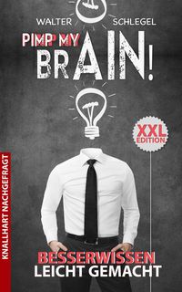 Produktbild: Pimp my brain! - Besserwissen leicht gemacht (Knallhart nachgefragt, #1)