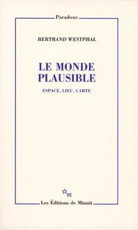 Produktbild: Le monde plausible : espace, lieu, carte