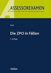 Produktbild: Assessorexamen / Die ZPO in F&auml;llen