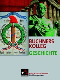 Produktbild: Buchners Kolleg Geschichte &ndash; Ausgabe Hessen / Buchners Kolleg Geschichte Hessen Einf&uuml;hrungsphase