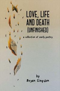 Produktbild: Love, Life and Death (Unfinished)
