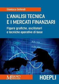 Produktbild: L' analisi tecnica e i mercati finanziari. Figure grafiche, oscillatori e tecniche operative di base