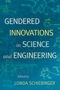 Produktbild: Gendered Innovations in Science and Engineering