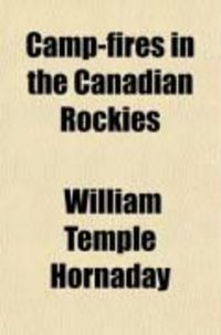 Produktbild: Camp-Fires in the Canadian Rockies