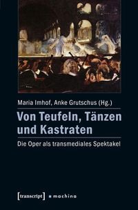 Produktbild: Von Teufeln, T&auml;nzen und Kastraten