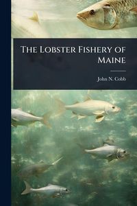 Produktbild: The Lobster Fishery of Maine