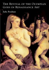 Produktbild: Freedman, L: The Revival of the Olympian Gods in Renaissance