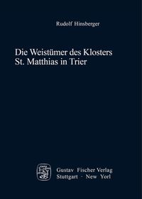 Produktbild: Die Weist&uuml;mer des Klosters St. Matthias in Trier