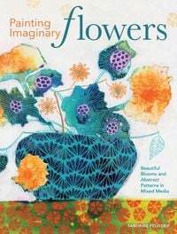 Produktbild: Pelissier, S: Painting Imaginary Flowers