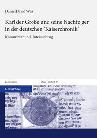 Produktbild: Karl der Gro&szlig;e und seine Nachfolger in der deutschen 'Kaiserchronik'