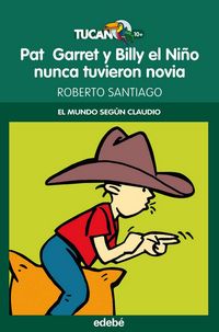 Produktbild: Pat Garret y Billy el Ni&ntilde;o nunca tuvieron novia