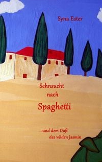 Produktbild: Sehnsucht nach Spaghetti