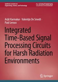 Produktbild: Integrated Time-Based Signal Processing Circuits for Harsh Radiation Environments