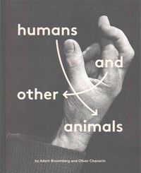 Produktbild: Broomberg, A: Humans and Other Animals