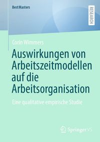 Produktbild: Auswirkungen von Arbeitszeitmodellen auf die Arbeitsorganisation