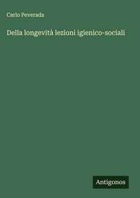 Produktbild: Della longevit&agrave; lezioni igienico-sociali