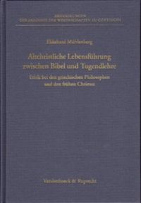 Produktbild: Altchristliche Lebensf&uuml;hrung zwischen Bibel und Tugendlehre