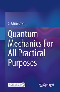 Produktbild: Quantum Mechanics For All Practical Purposes