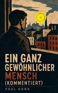 Produktbild: Ein ganz gew&ouml;hnlicher Mensch (Kommentiert)