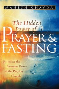 Produktbild: The Hidden Power of Prayer and Fasting