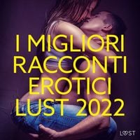 Produktbild: I migliori racconti erotici LUST 2022