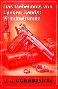 Produktbild: Das Geheimnis von Lynden Sands: Kriminalroman