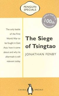 Produktbild: The Siege of Tsingtao: Penguin Special