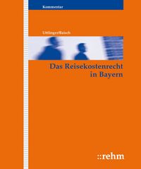 Produktbild: Das Reisekostenrecht in Bayern