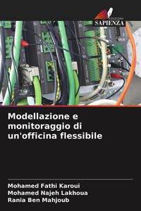 Produktbild: Modellazione e monitoraggio di un'officina flessibile