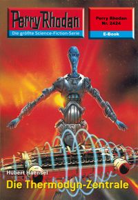 Produktbild: Perry Rhodan 2424: Die Thermodyn-Zentrale