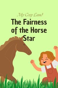 Produktbild: The Fairness of the Horse Star (My Cosy Land)