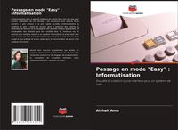 Produktbild: Passage en mode "Easy" : Informatisation
