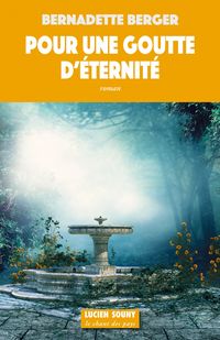 Produktbild: Pour une goutte d'&eacute;ternit&eacute;