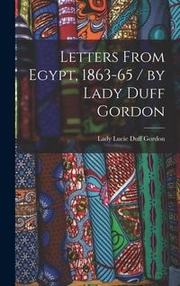 Produktbild: Letters From Egypt, 1863-65 / by Lady Duff Gordon
