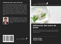 Produktbild: Utilizaci&oacute;n del suero de leche