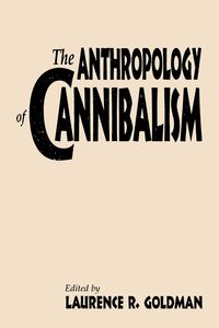 Produktbild: The Anthropology of Cannibalism