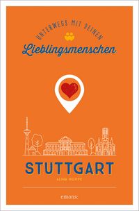 Produktbild: Stuttgart. Unterwegs mit deinen Lieblingsmenschen