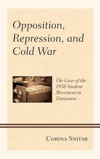 Produktbild: Opposition, Repression, and Cold War